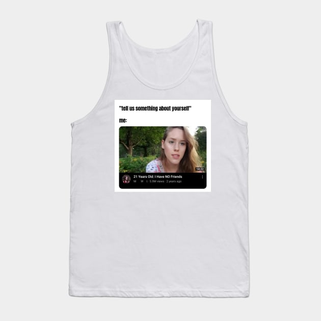 young with no friends Tank Top by Phantom Troupe